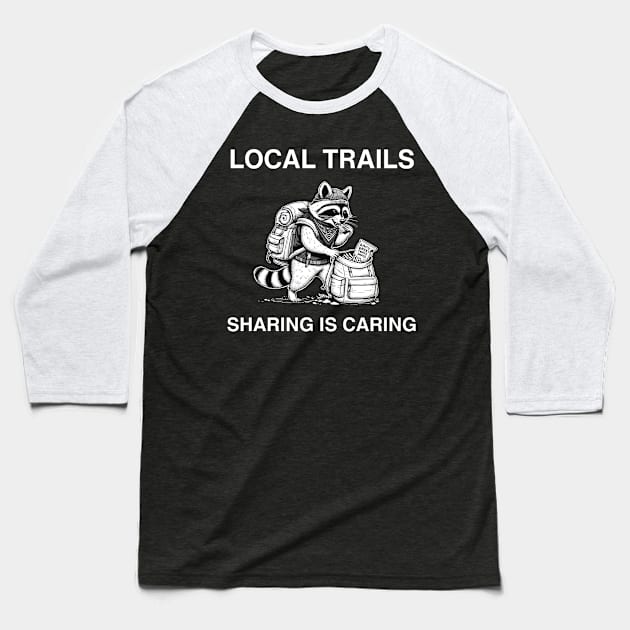 Explore Together Local Trails raccon Baseball T-Shirt by Teeport